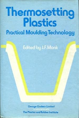 THERMOSETTING PLASTICS. PRACTICAL MOULDING TECHNOLOGY.