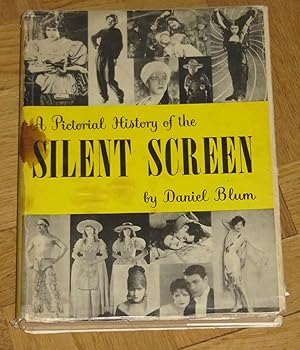 A Pictorial History of the Silent Screen