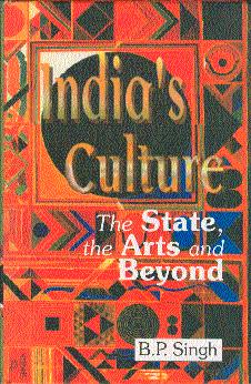 Seller image for India's Culture: The State, the Arts and Beyond for sale by LEFT COAST BOOKS