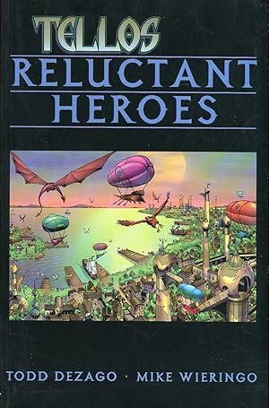 Seller image for Tellos Reluctant Heroes for sale by Dearly Departed Books