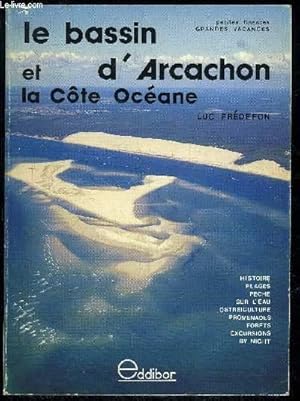 Bild des Verkufers fr LE BASSIN D'ARCACHON ET LA COTE OCEANE zum Verkauf von Le-Livre