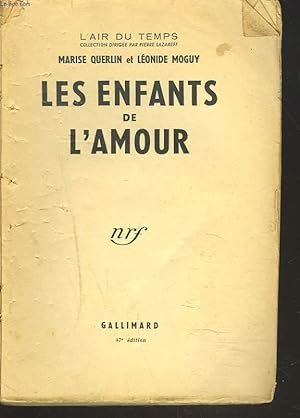 Seller image for LES ENFANTS DE L'AMOUR for sale by Le-Livre