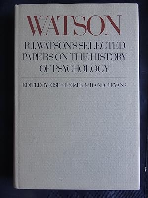 R.I.WATSON'S SELECTED PAPERS ON THE HISTORY OF PSYCHOLOGY