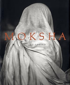 Seller image for Fazal Sheikh: Moksha [SIGNED] for sale by Vincent Borrelli, Bookseller