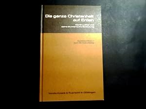 Bild des Verkufers fr Die ganze Christenheit auf Erden. Martin Luther und seine kumenische Bedeutung. Zum 65. Geburtstag des Verfassers herausgegeben von Gerhard Mller und Gottfried Seeba. [Von Gottfried Maron]. zum Verkauf von Antiquariat Kretzer