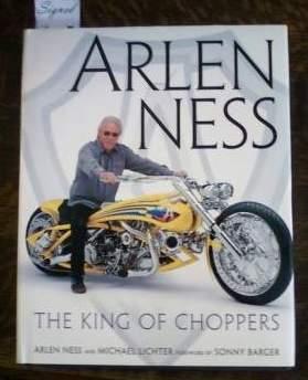 Seller image for Arlen Ness The King of Choppers for sale by Book Gallery // Mike Riley