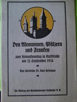 Bild des Verkufers fr Den Alemannen : Pflzern und Franken zum Heimatsonntag in Karlsruhe am 21. September 1924. zum Verkauf von Herr Klaus Dieter Boettcher
