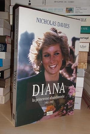 Seller image for DIANA - La Princesse Abandonne, 1961-1997 for sale by Planet's books