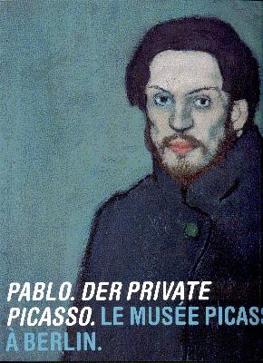 Bild des Verkufers fr Pablo. Der private Picasso : le Muse Picasso  Berlin , [anlsslich der Ausstellung "Pablo. Der Private Picasso. Le Muse Picasso  Berlin", Neue Nationalgalerie, Berlin, 30. September 2005 - 22. Januar 2006]. hrsg. von und Anke Daemgen. Mit Beitr. von Heinz Berggruen . [Autoren des Taf.-Teils: Alice Laura Arnold . bers. aus dem Franz. Caroline Gutberlet , Philippe Tophoven] zum Verkauf von Galerie Joy Versandantiquariat  UG (haftungsbeschrnkt)