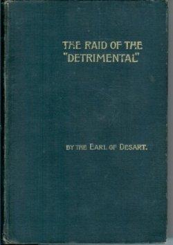 Seller image for THE RAID OF THE "DETRIMENTAL" for sale by Books from the Crypt