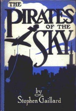Seller image for PIRATES OF THE SKY for sale by Books from the Crypt