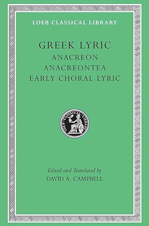 Image du vendeur pour Anacreon - Anacreontea - early choral lyric - vol II mis en vente par Calepinus, la librairie latin-grec
