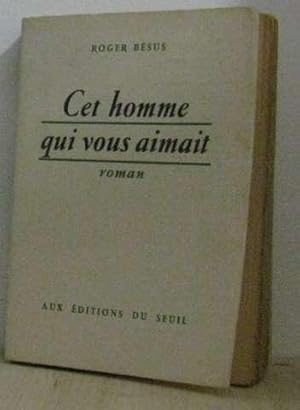 Seller image for Cet homme qui vous aimait for sale by crealivres