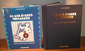 60 ANS D’ARTS MÉNAGERS (tome 1 ; 1923-1939, le confort)