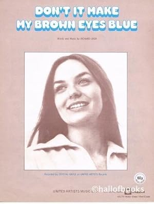 Don't It Make Your Brown Eyes Blue. Recorded by Crystal Gayle