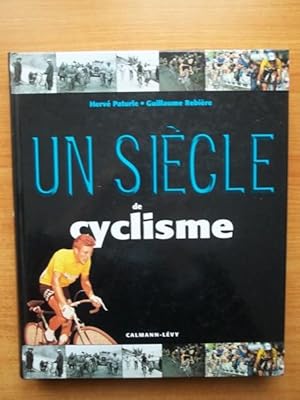 Seller image for UN SIECLE DE CYCLISME for sale by KEMOLA