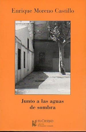 Imagen del vendedor de JUNTO A LAS AGUAS DE LA SOMBRA. 1 edicin. a la venta por angeles sancha libros