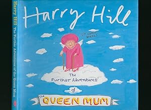 Seller image for The Further Adventures of the Queen Mum [Signed] for sale by Little Stour Books PBFA Member