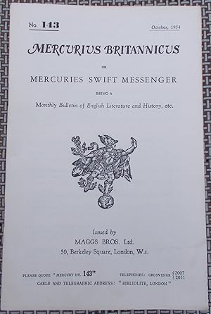 Seller image for Mercurius Britannicus or Mercuries Swift Messenger Being a Monthly Bulletin of English Literature and History, Etc. (No. 143) for sale by Faith In Print