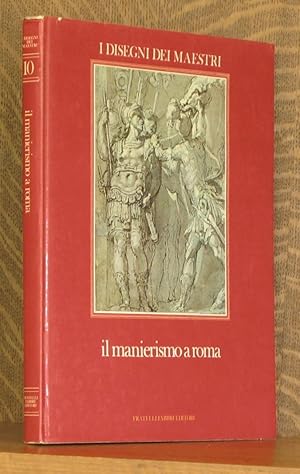 Seller image for IL MANIERISMO A ROMA for sale by Andre Strong Bookseller