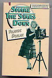 SHAKE THE STARS DOWN: HILARIOUS MEMORIES OF A HOLLYWOOD CHILDHOOD