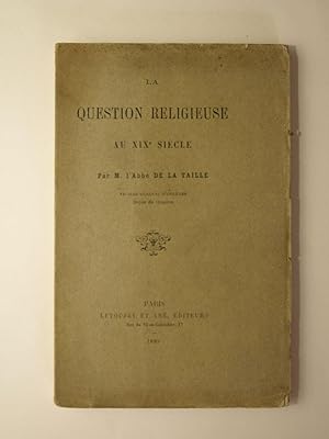 Image du vendeur pour La question religieuse au XIXe sicle. mis en vente par Librairie Aubry