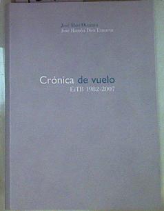 Imagen del vendedor de Crnica de vuelo EITB 1982-2007 a la venta por Almacen de los Libros Olvidados