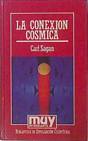 Imagen del vendedor de La Conexion Cosmica a la venta por Almacen de los Libros Olvidados