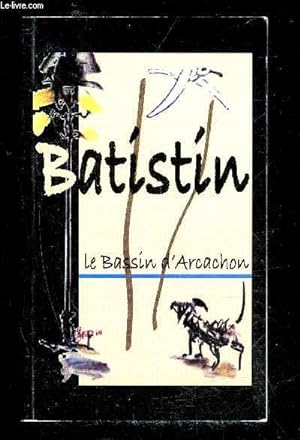 Seller image for LE BASSIN D'ARCACHON for sale by Le-Livre