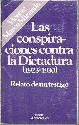 Seller image for LAS CONSPIRACIONES CONTRA LA DICTADURA (1923 - 1930). RELATO DE UN TESTIGO. for sale by Librera Javier Fernndez
