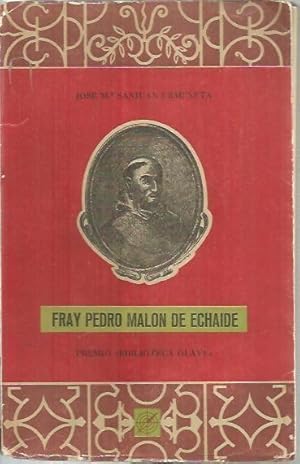 Imagen del vendedor de FRAY PEDRO MALON DE ECHAIDE. a la venta por Librera Javier Fernndez