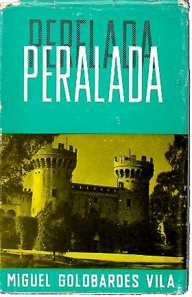 Seller image for PERALADA, COUNTSHIP, TOWN, PALACE. for sale by Librera Javier Fernndez