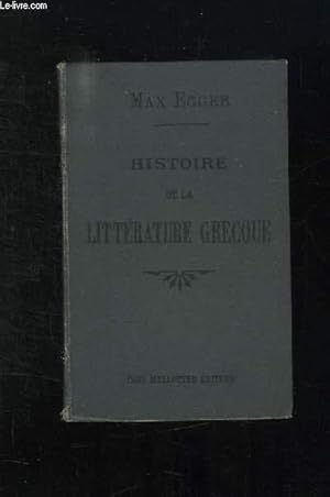 Seller image for HISTOIRE DE LA LITTERATURE GRECQUE. 29em EDITION. for sale by Le-Livre