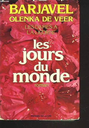 Seller image for LES DAMES A LA LICORNE. LES JOURS DU MONDE. for sale by Le-Livre