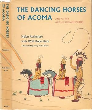 Seller image for the Dancing Horses of Acoma and Other Acoma Indian Stories for sale by ReREAD Books & Bindery