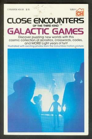 Seller image for Close Encounters of the Third Kind -- Galactic Games. [ Movie Tie in Book, Puzzles, Word Games, Acrostics, Crosswords, Codes & more] for sale by Comic World