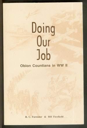 Doing Our Job - Obion Countians in WW II. -- An Oral History.