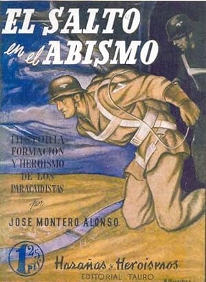 EL SALTO EN EL ABISMO Historia, formación y heroísmo de los paracaidistas alemanes P