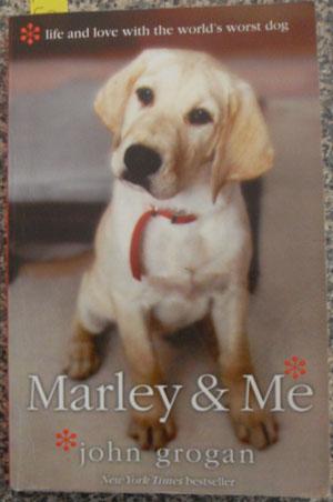 Imagen del vendedor de Marley & Me: Life and Love With the World's Worst Dog a la venta por Reading Habit