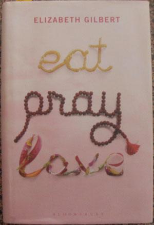 Image du vendeur pour Eat Pray Love: One Woman's Search for Everything mis en vente par Reading Habit