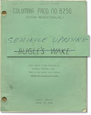 Image du vendeur pour Seminole Uprising [Bugle's Wake] (Original screenplay for the 1955 film, editor Jerome Thom's working copy) mis en vente par Royal Books, Inc., ABAA