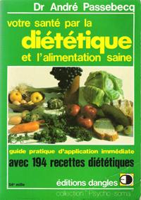 Votre santé par La Diététique et L'alimentation Saine : Guide Pratique D'application Immédiate Av...