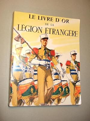 Imagen del vendedor de Le Livre D'or De La Legion Etrangere a la venta por Domifasol