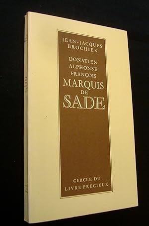 Donatien-Alphonse-François, Marquis de Sade - un classique du XXème siècle -