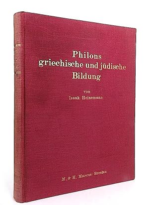 Philons griechische und jüdische Bildung. Kulturvergleichende Untersuchungen zu Philons Darstellu...