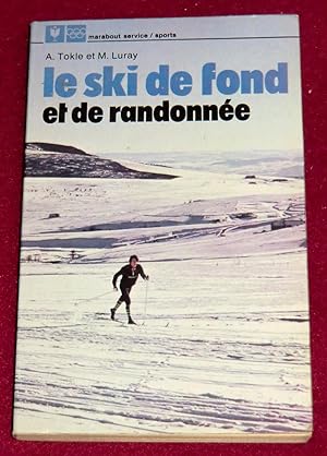 Seller image for LE SKI DE FOND et de randonne for sale by LE BOUQUINISTE