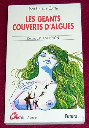 Seller image for LES GEANTS COUVERTS D'ALGUES for sale by LE BOUQUINISTE