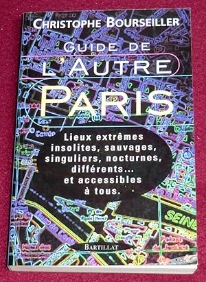 Bild des Verkufers fr GUIDE DE L'AUTRE PARIS zum Verkauf von LE BOUQUINISTE