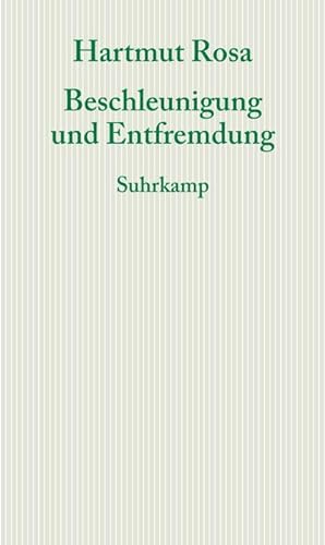 Bild des Verkufers fr Beschleunigung und Entfremdung zum Verkauf von Rheinberg-Buch Andreas Meier eK