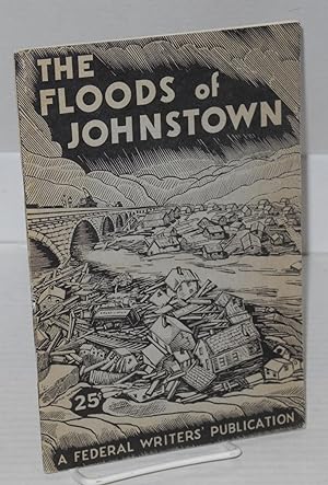 Imagen del vendedor de The floods of Johnstown a la venta por Bolerium Books Inc.